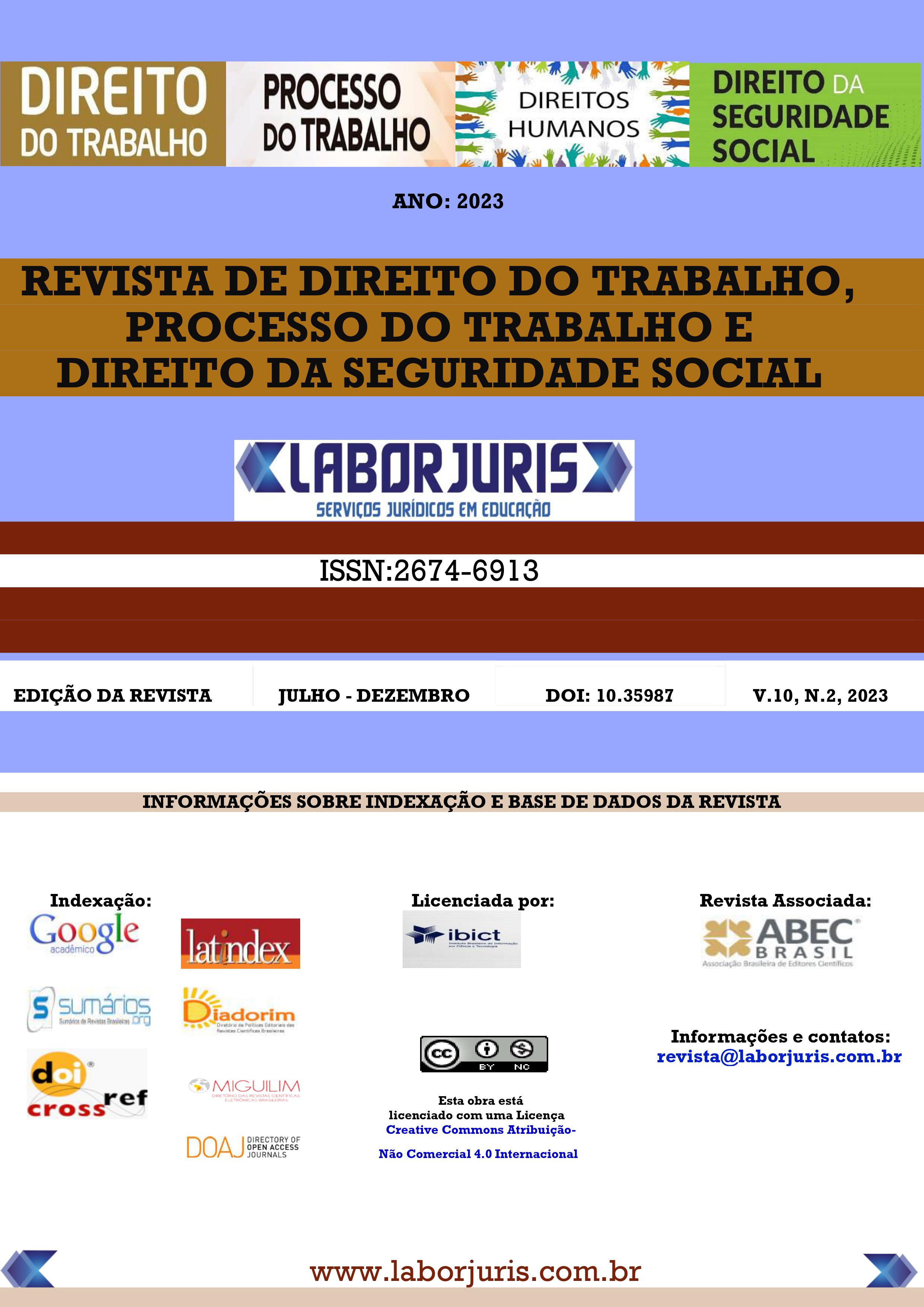 					Visualizar v. 10 n. 2 (2023): Revista de Direito do Trabalho, Processo do Trabalho e Direito da Seguridade Social
				